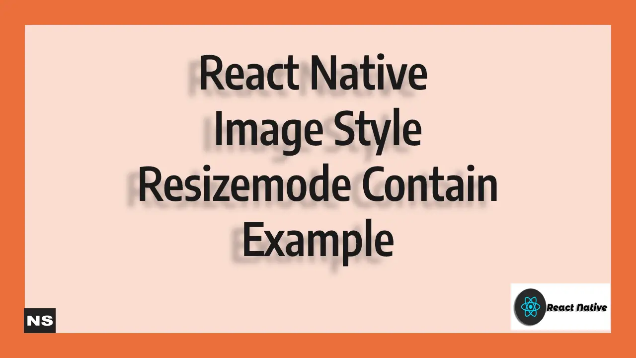 React Native Image Style Resizemode Contain Example